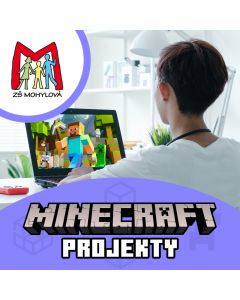 Projekty v Minecraftu - ZŠ Mohylová, Praha 13 - Stodůlky