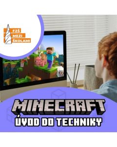 Úvod do techniky v Minecraftu - FZŠ, Praha 13 - Stodůlky