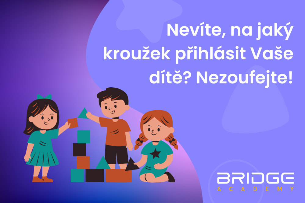 Nevíte, na jaký kroužek přihlásit Vaše dítě? Nezoufejte, my Vám pomůžeme!