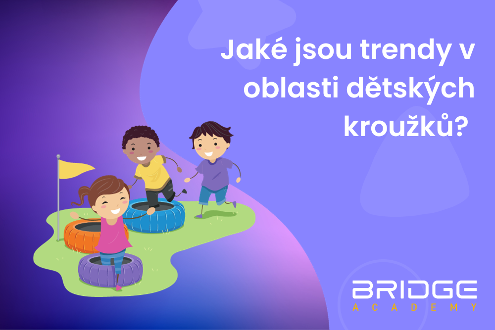 Jaké jsou trendy v oblasti dětských táborů, kroužků a IT kurzů?