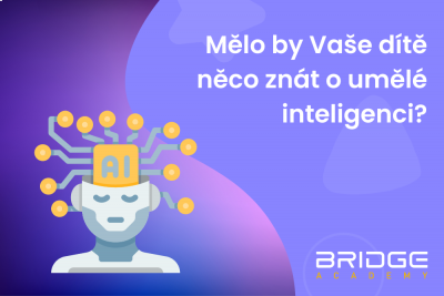 Co je to umělá inteligence, kde ji najdu a mělo by ji umět používat moje dítě?
